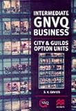 Intermediate GNVQ Business : City and Guilds Options, Davies, Ann, 0333653831