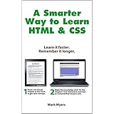 A Smarter Way to Learn HTML &amp; CSS: Learn it faster. Remember it longer.