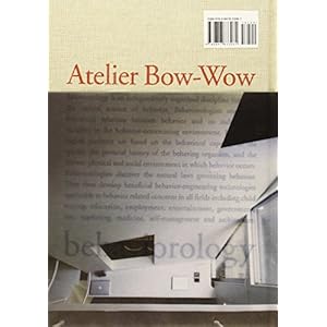 The Architectures of Atelier Bow-Wow: Behaviorology