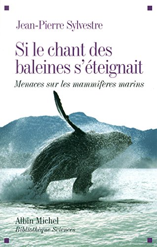 Si le chant des baleines s'éteignait