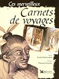 Ces merveilleux carnets de voyage by 