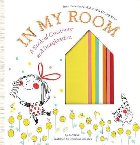 In My Room: A Book of Creativity and Imagination