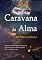 Livro Caravana Da Alma