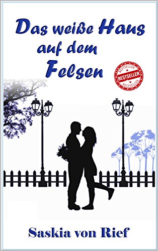 Das Weisse Haus Auf Dem Felsen German Edition Kindle Edition By