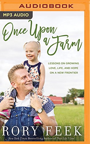 Ebook Once Upon a Farm: Lessons on Growing Love, Life, and Hope on a New Frontier KINDLE