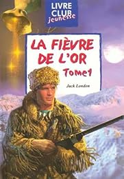 La  fièvre de l'or
