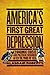 America's First Great Depression: Economic Crisis and Political Disorder after the Panic of 1837