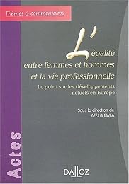 L' égalité entre femmes et hommes et la vie professionnelle