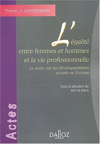 L' égalité entre femmes et hommes et la vie professionnelle