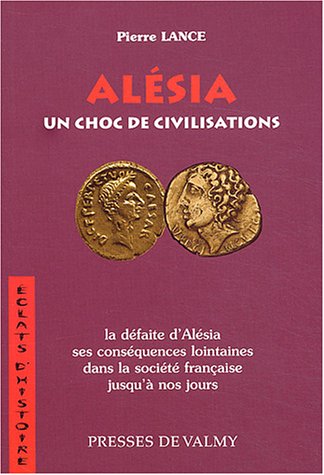 Alésia, un choc de civilisations