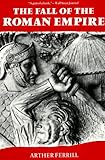 Book cover for The Fall of the Roman Empire: The Military Explanation