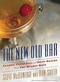 The New Old Bar: Classic Cocktails and Salty Snacks from The Hearty Boys by Steve McDonagh, Dan Smith