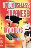 Image de 101 Unuseless Japanese Inventions