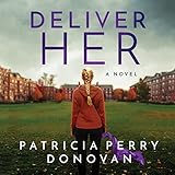 Deliver Her: A Novel
