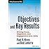 Objectives and Key Results: Driving Focus, Alignment, and Engagement with OKRs (Wiley Corporate F&A)
