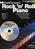 Rock 'N' Roll Piano: Grooves, Patterns & Tricks You Can Learn Today! (Fast Forward (Music Sales))