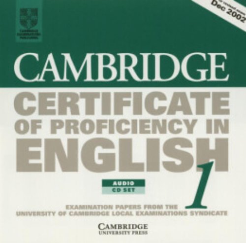 Cambridge Certificate of Proficiency in English 1 Audio CD Set (2 CDs): Examination papers from the University of Cambridge Local Examinations Syndicate (CPE Practice Tests)