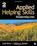 Applied Helping Skills: Transforming Lives