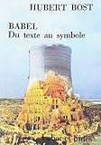 Babel: Du texte au symbole (Le monde de la bible) by