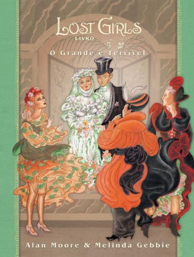 Livro O Lost Girls. Grande E Terrivel Volume 3