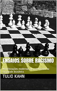 Livro Ensaios sobre Racismo: Manifestações modernas do preconceito na sociedade brasileira