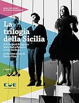 La trilogia della Sicilia: Il Principe di Palagonigrave;a; Mata Hari a Palermo; L'isola dei Beati (Italian Edition)