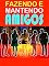 Livro Fazendo e Mantendo Amigos