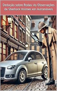Livro Dedução sobre Rodas: As Observações de Sherlock Holmes em Automóveis