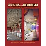 Architecture and Interior Design: An Integrated History to the Present (2-downloads) (Fashion Series)