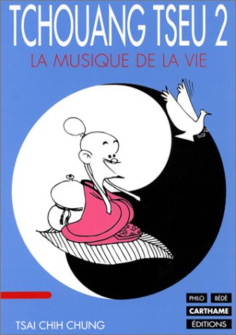 Tchouang Tseu 2 : La Musique de la vie by Chih Chung Tsai