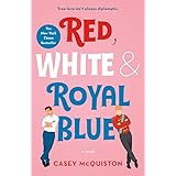 Red, White & Royal Blue: A Novel