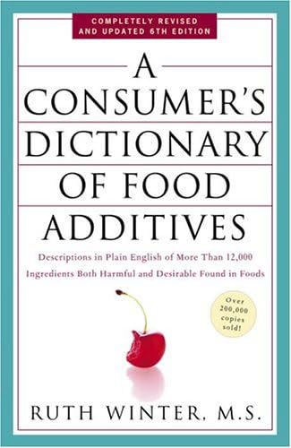 A Consumer's Dictionary of Food Additives, 7th Edition