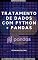 Livro Tratamento de Dados com Python + Pandas: Versão Estendida
