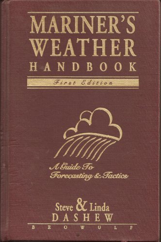 Mariner's Weather Handbook by Steve Dashew, Linda Dashew