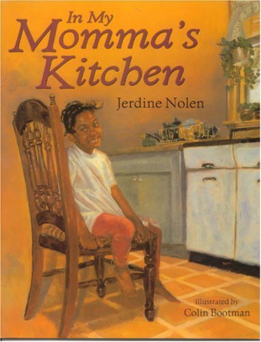In My Momma's Kitchen 0439283175 Book Cover