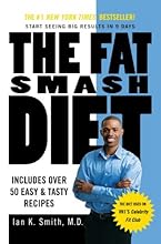 The Fat Smash Diet: The Last Diet You'll Ever Need