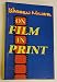 On Film, In Print by 