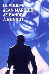 Je bande à Bonnot