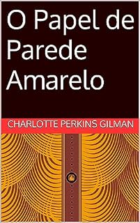 Livro O Papel de Parede Amarelo