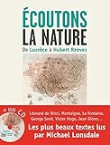 Ecoutons la nature : De Lucrèce à Hubert Reeves (1CD audio) by 