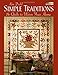 Simple Traditions: 14 Quilts to Warm Your Home by Kim Diehl