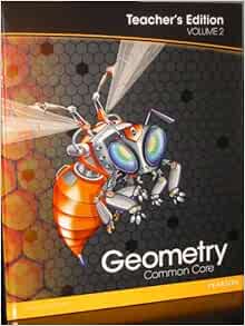 Pearson Geometry Mon Core Vol 2 Teacher S Edition 9780133185904 Randall I Charles Books Pearson Geometry Mon Core Vol 2 Teacher S Edition 9780133185904 Randall I Charles Books