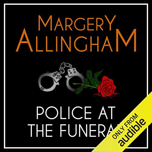 Police at the Funeral: An Albert Campion Mystery by Margery Allingham