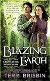 Blazing Earth (A Novel of the Stone Circles)