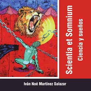 Scientia et Somnium: Ciencia y sueños (Spanish Edition)