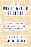 Image de The Public Wealth of Cities: How to Unlock Hidden Assets to Boost Growth and Prosperity