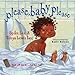 Please, Baby, Please - Book by Tonya Lewis Lee