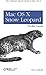Mac Os X Snow Leopard Pocket Guide: The Ultimate Quick Guide To Mac Os X (Pocket Ref / Guide) by
