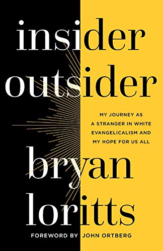 Insider Outsider: My Journey as a Stranger in White Evangelicalism and My Hope for Us All