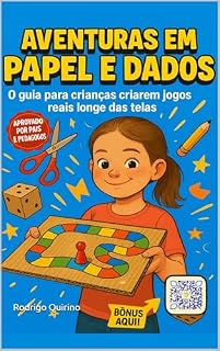 Livro Aventuras em Papel e Dados: Desenvolva o raciocínio lógico e a criatividade do seu filho longe das telas: Um guia divertido para criar jogos incríveis ... (Mulekolândia - Escola de programação)